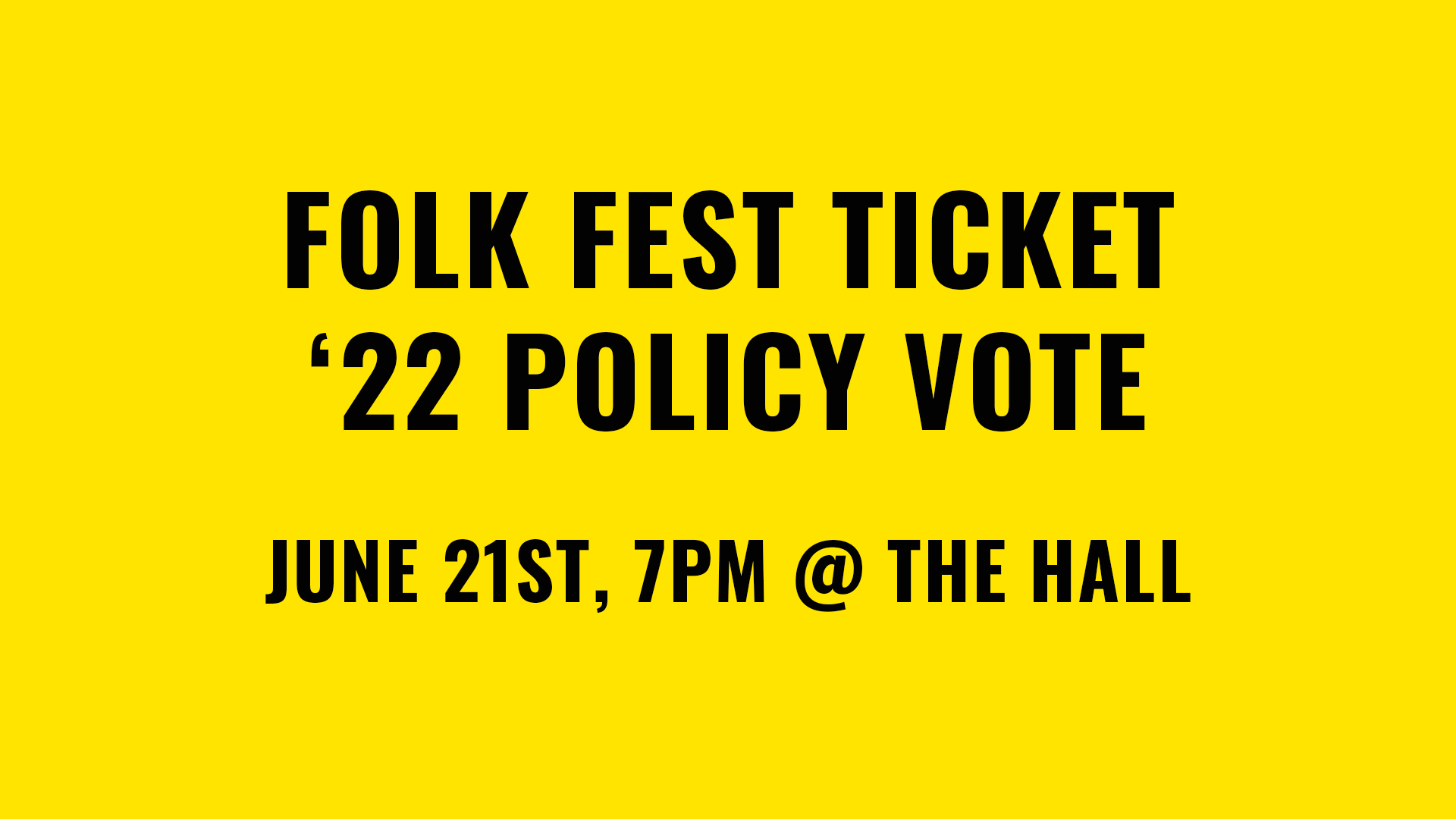 Folk Fest Policy Vote