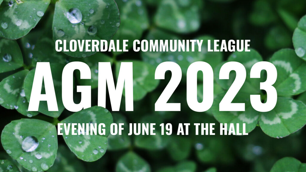 2023 Cloverdale Community League AGM on June 19 in the evening
