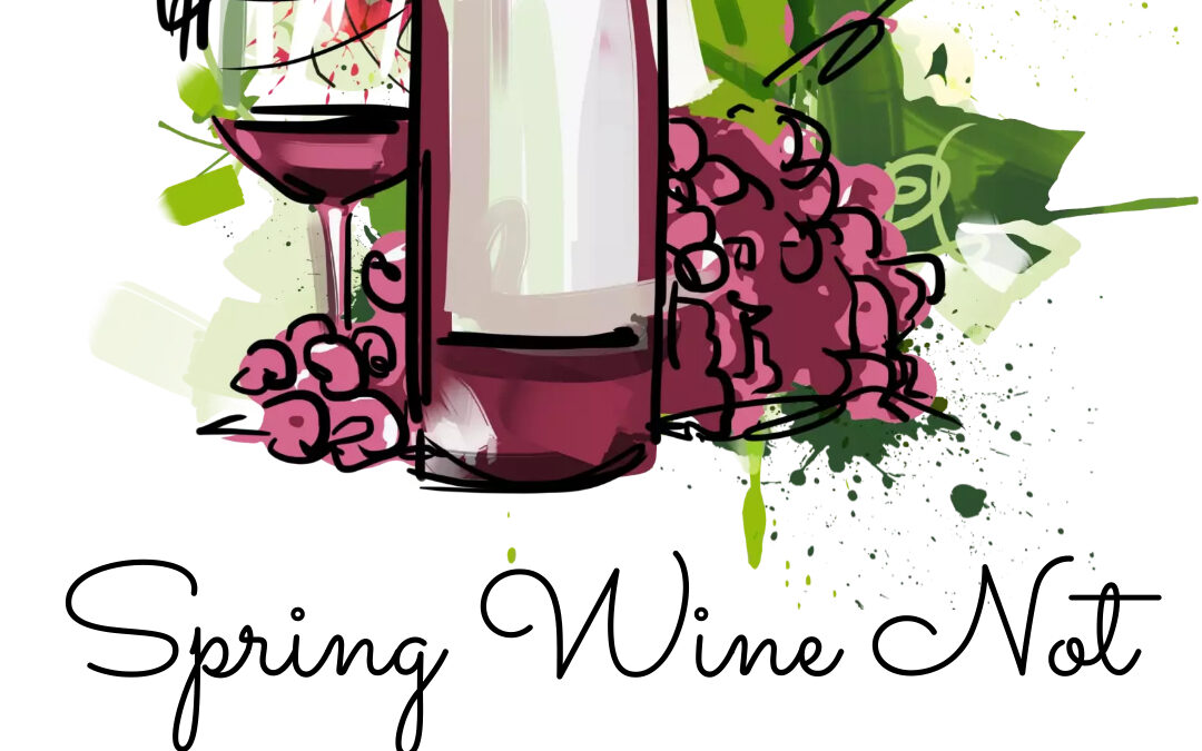Spring Wine Not